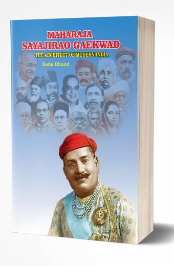 Sayajirao Gaekwad The Architect of Modern India